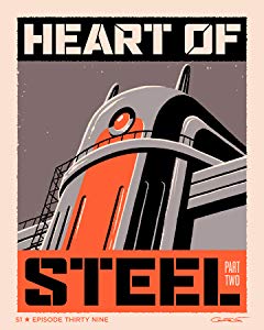 Heart of Steel: Part II