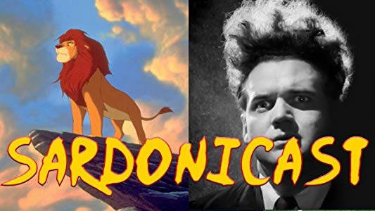 Sardonicast #39: The Lion King, Eraserhead