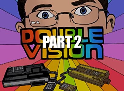 Double Vision: Part 2
