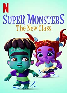 Super Monsters : The New Class (#special.7)